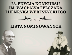 23. edycja konkursu im. Wacława Felczaka i Henryka Wereszyckiego